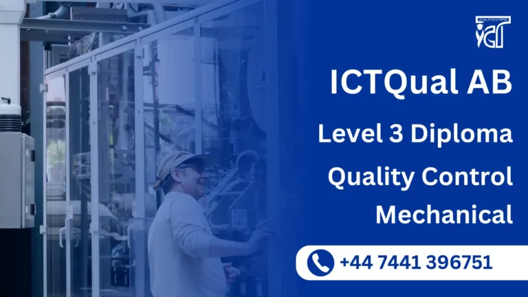 ICTQual AB Level 3 Diploma in Quality Control Mechanical