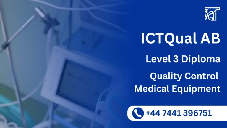 ICTQual AB Level 3 Diploma in Quality Control Medical Equipment