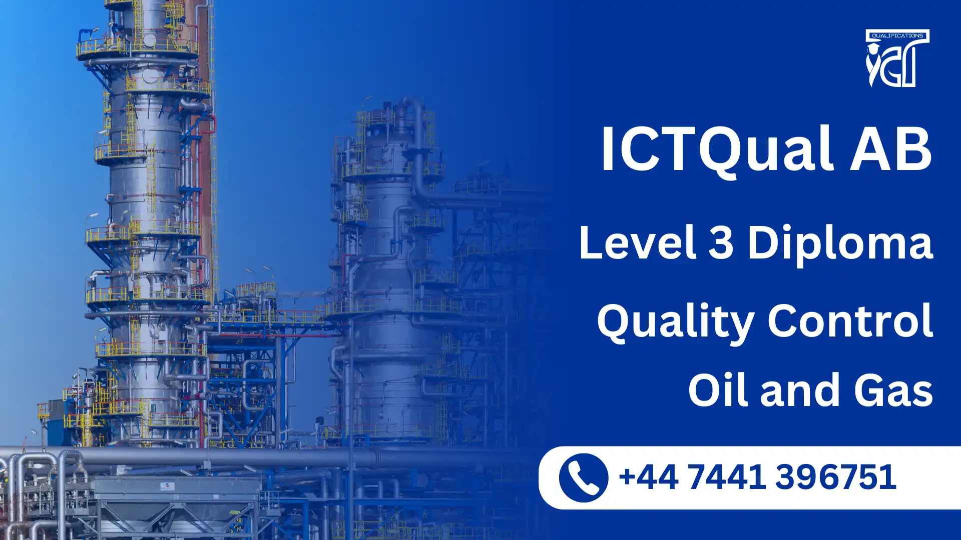 ICTQual AB Level 3 Diploma in Quality Control Oil and Gas