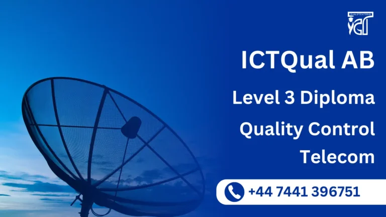 ICTQual AB Level 3 Diploma in Quality Control Telecom