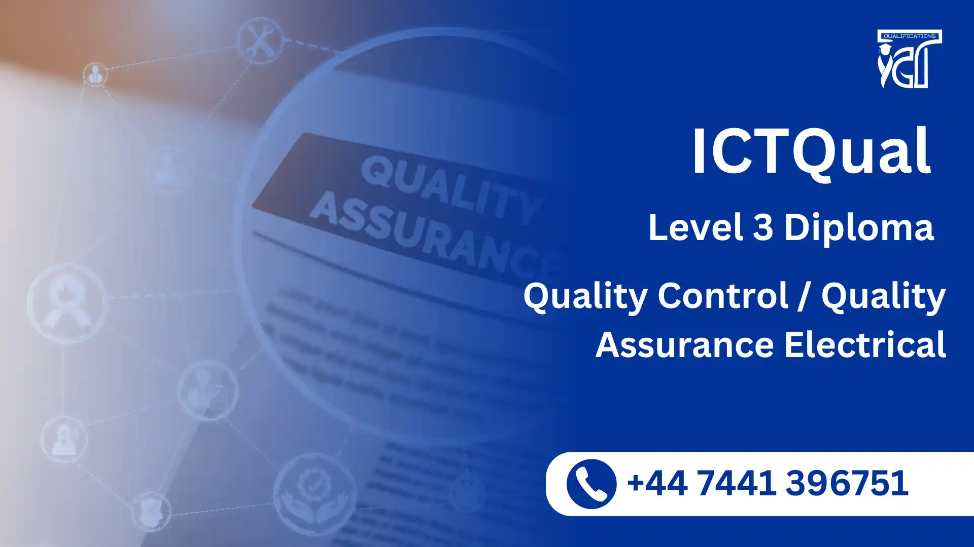 ICTQual Level 3 Diploma in Quality Control / Quality Assurance Electrical