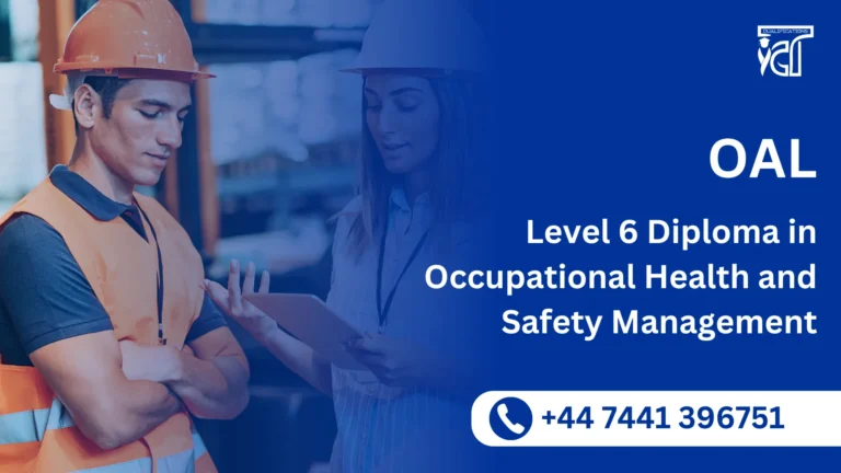 OAL Level 6 Diploma in Occupational Health and Safety Management