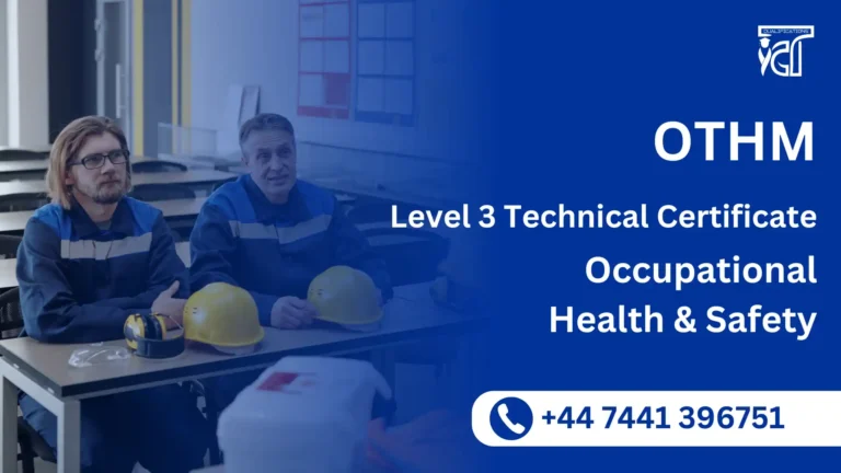 OTHM Level 3 Technical Certificate in Occupational Health and Safety