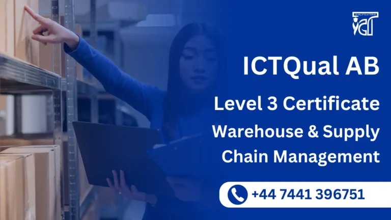 ICTQual AB Level 3 Certificate in Warehouse and Supply Chain Management