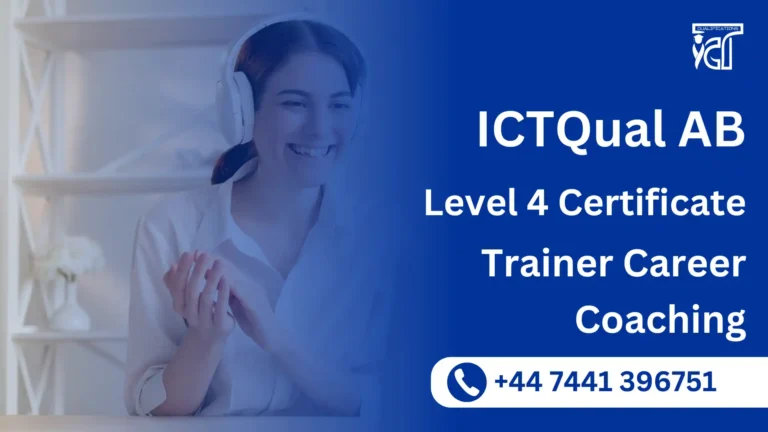 ICTQual AB Level 4 Certificate in Trainer Career Coaching