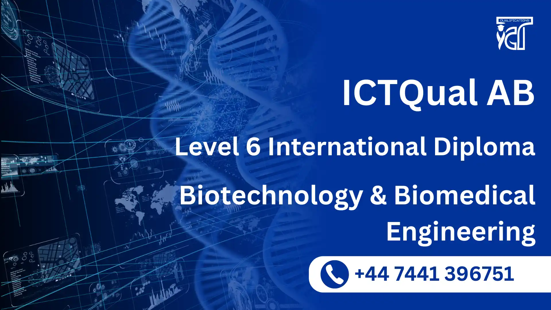 ICTQual AB Level 6 International Diploma in Biotechnology and Biomedical Engineering