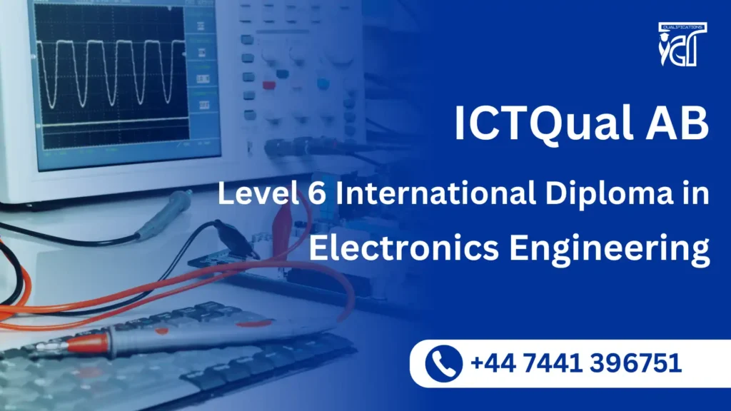 ICTQual AB Level 6 International Diploma in Electronics Engineering