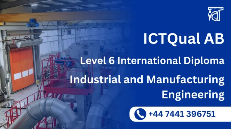 ICTQual AB Level 6 International Diploma in Industrial and Manufacturing Engineering