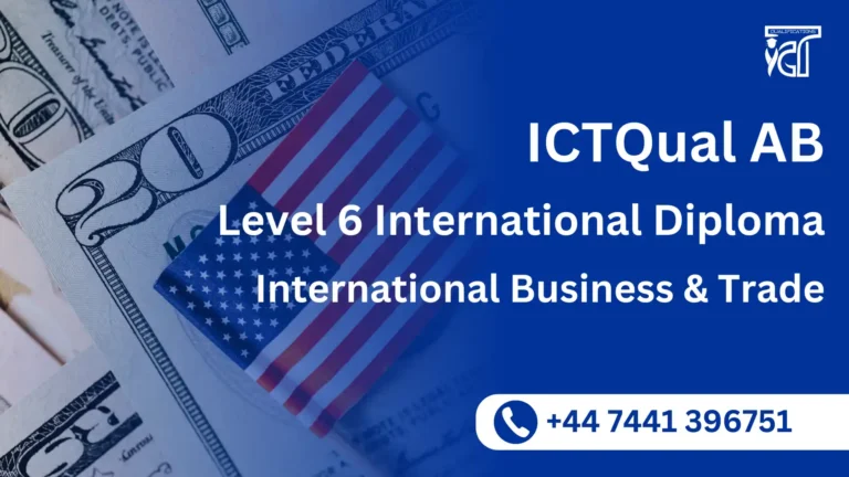 ICTQual AB Level 6 International Diploma in International Business and Trade