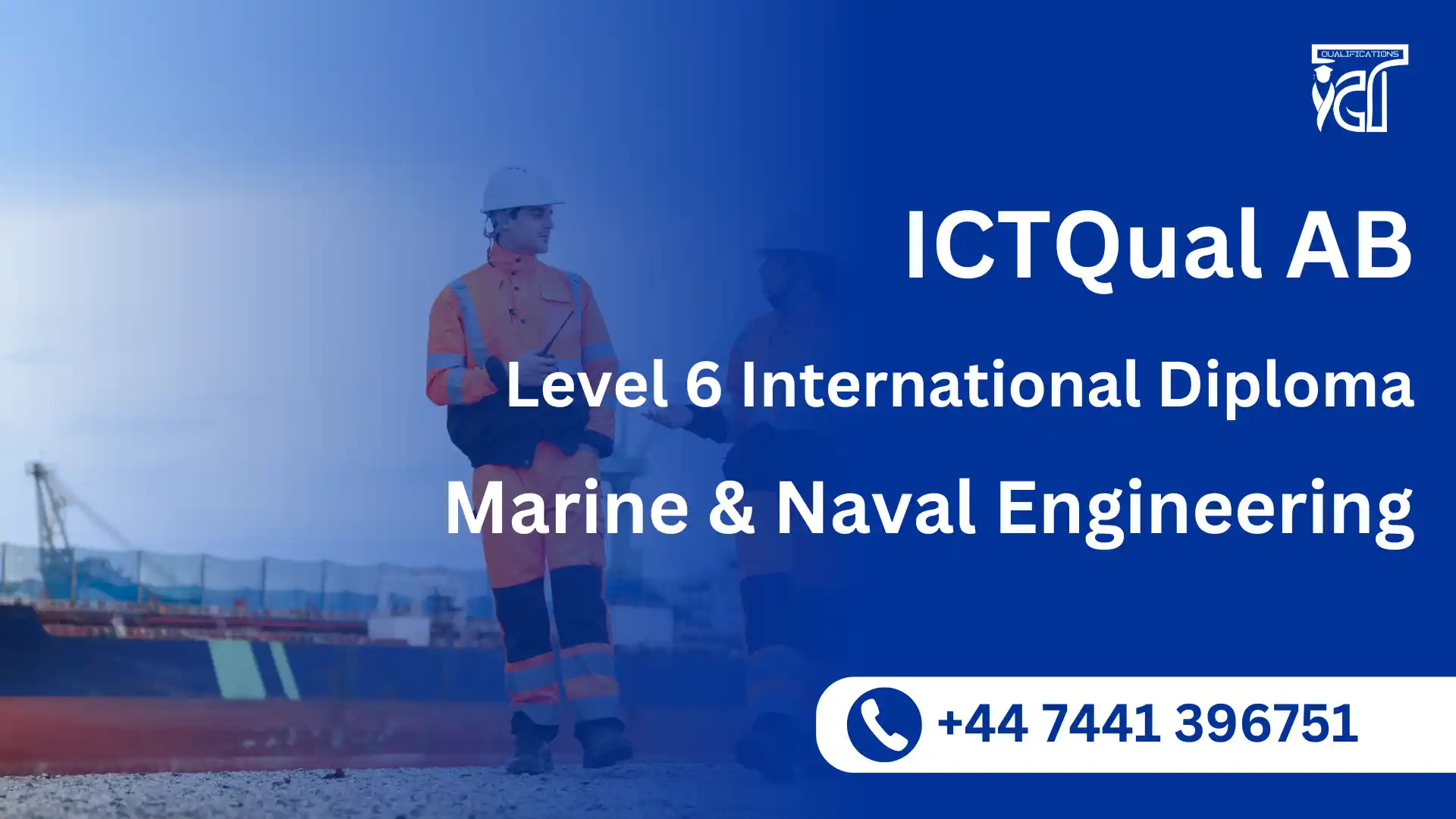 ICTQual AB Level 6 International Diploma in Marine and Naval Engineering