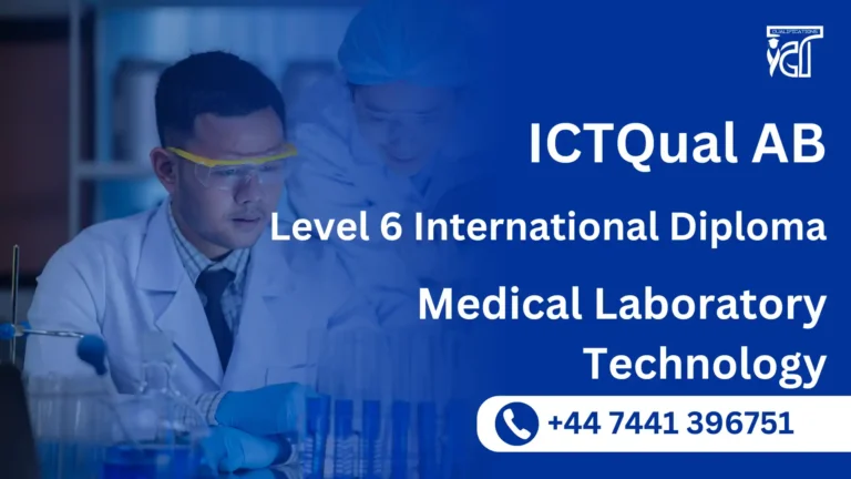 ICTQual AB Level 6 International Diploma in Medical Laboratory Technology