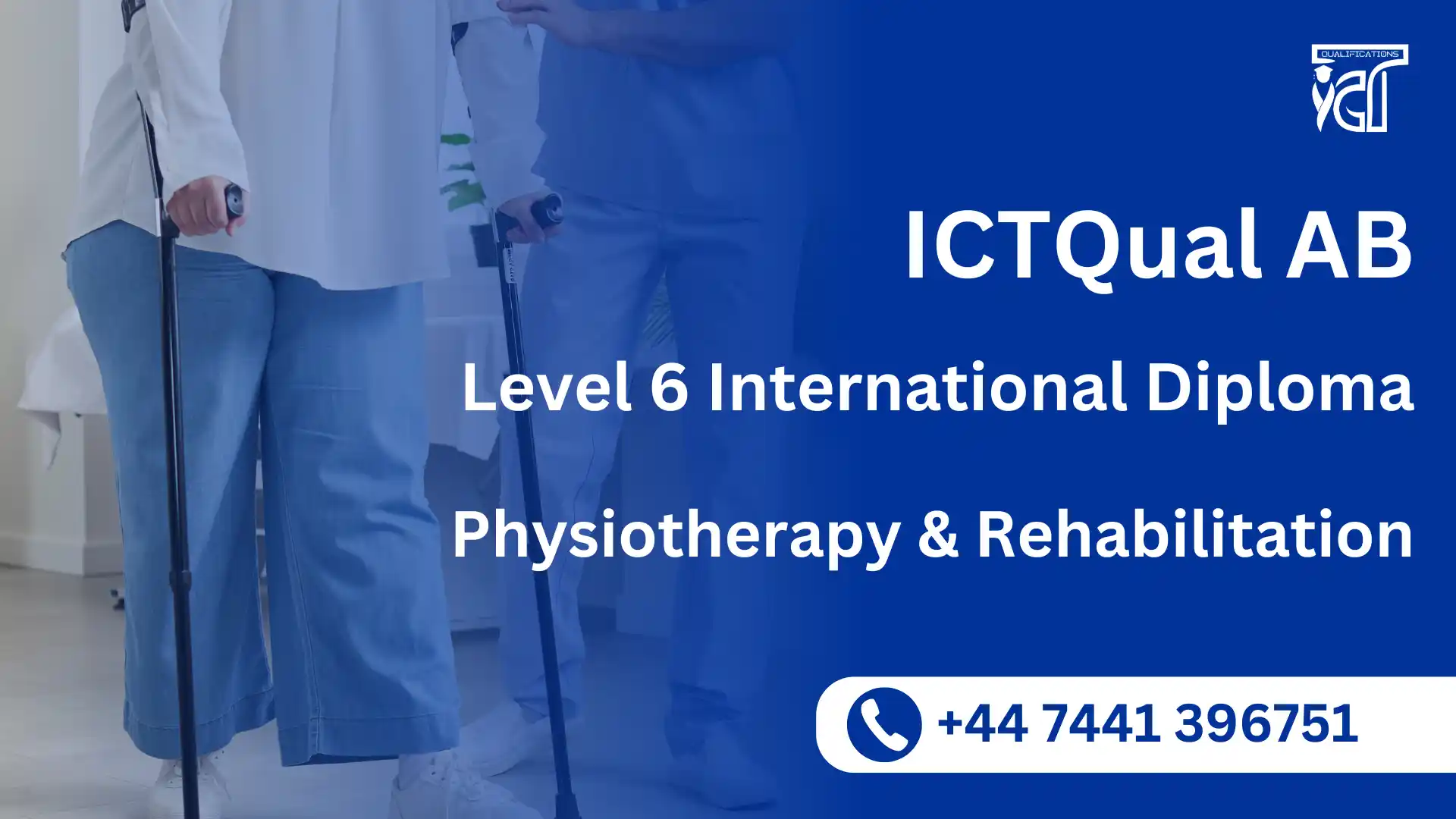 ICTQual AB Level 6 International Diploma in Physiotherapy and Rehabilitation