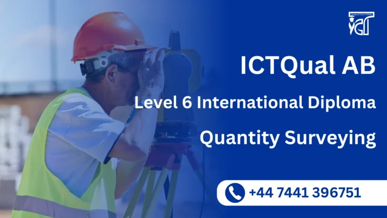 ICTQual AB Level 6 International Diploma in Quantity Surveying