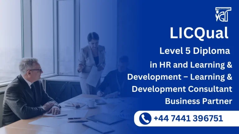LICQual Level 5 Diploma in HR and Learning & Development – Learning and Development Consultant Business Partner
