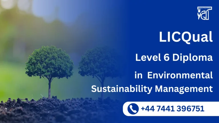 LICQual Level 6 Diploma in Environmental Sustainability Management