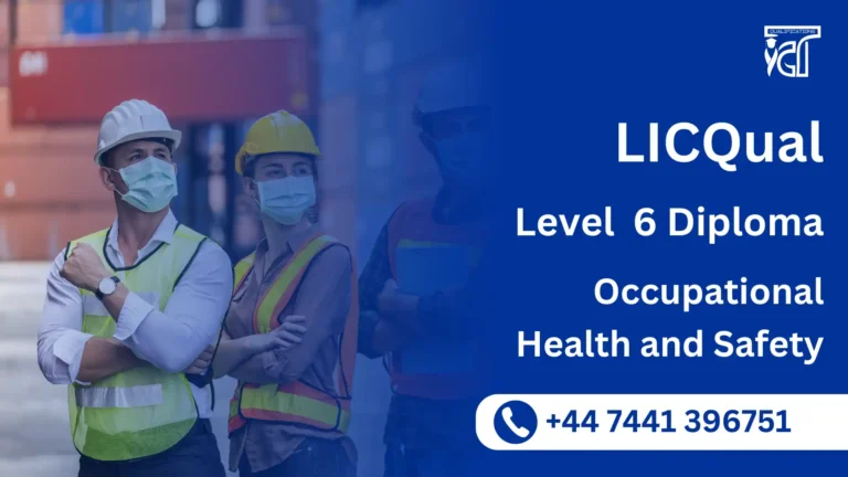 LICQual Level 6 Diploma in Occupational Health and Safety