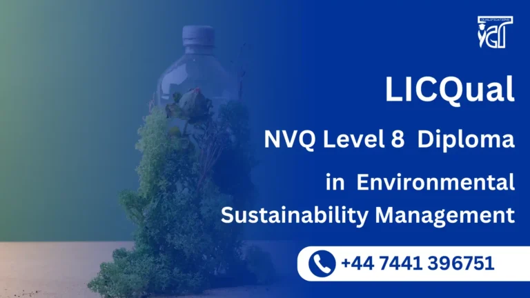 LICQual NVQ Level 8 Diploma in Environmental and Sustainability Management