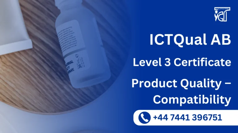 ICTQual AB Level 3 Certificate in Product Quality – Compatibility