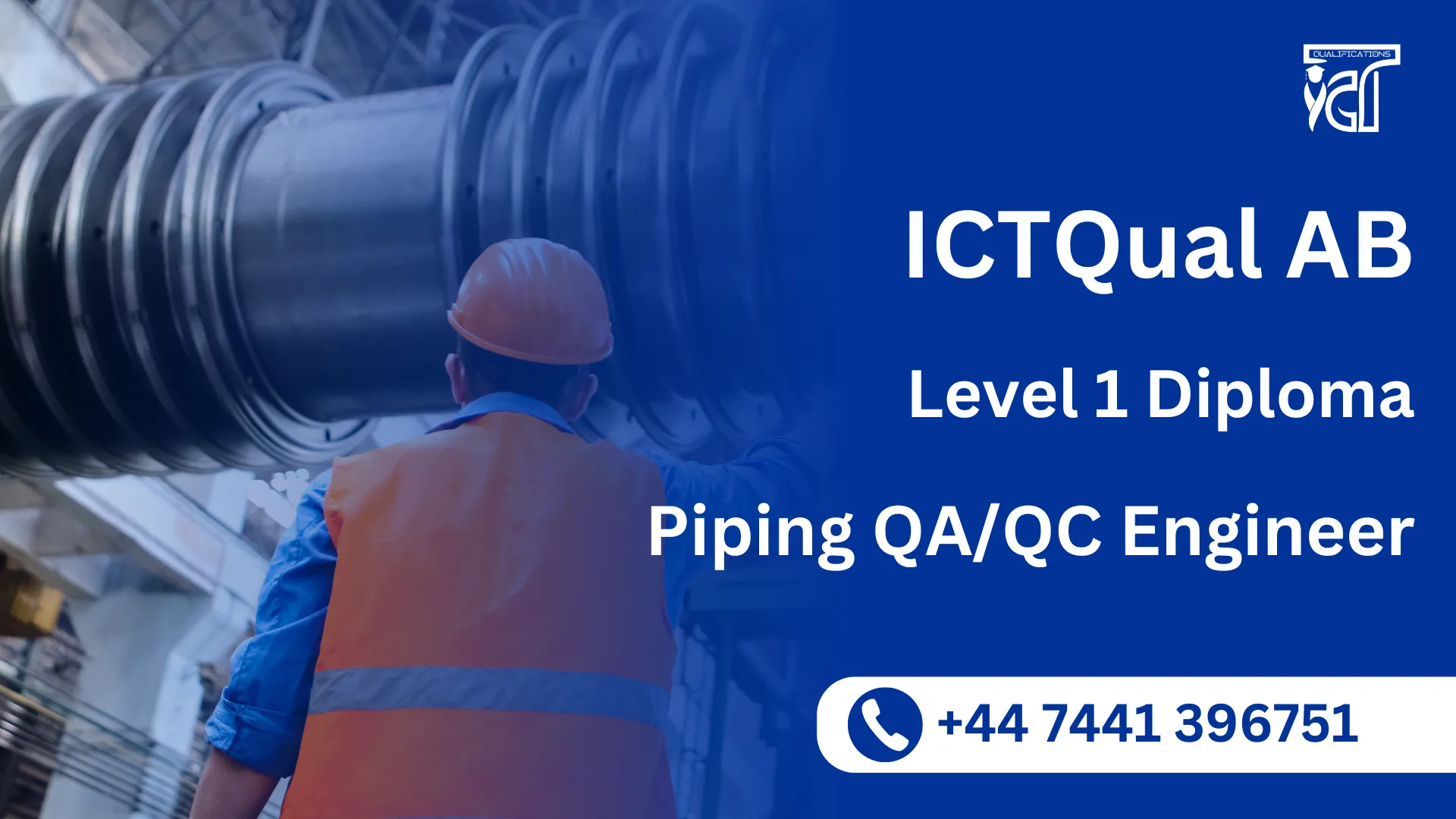 ICTQual AB Level 1 Diploma in Piping QA/QC Engineer