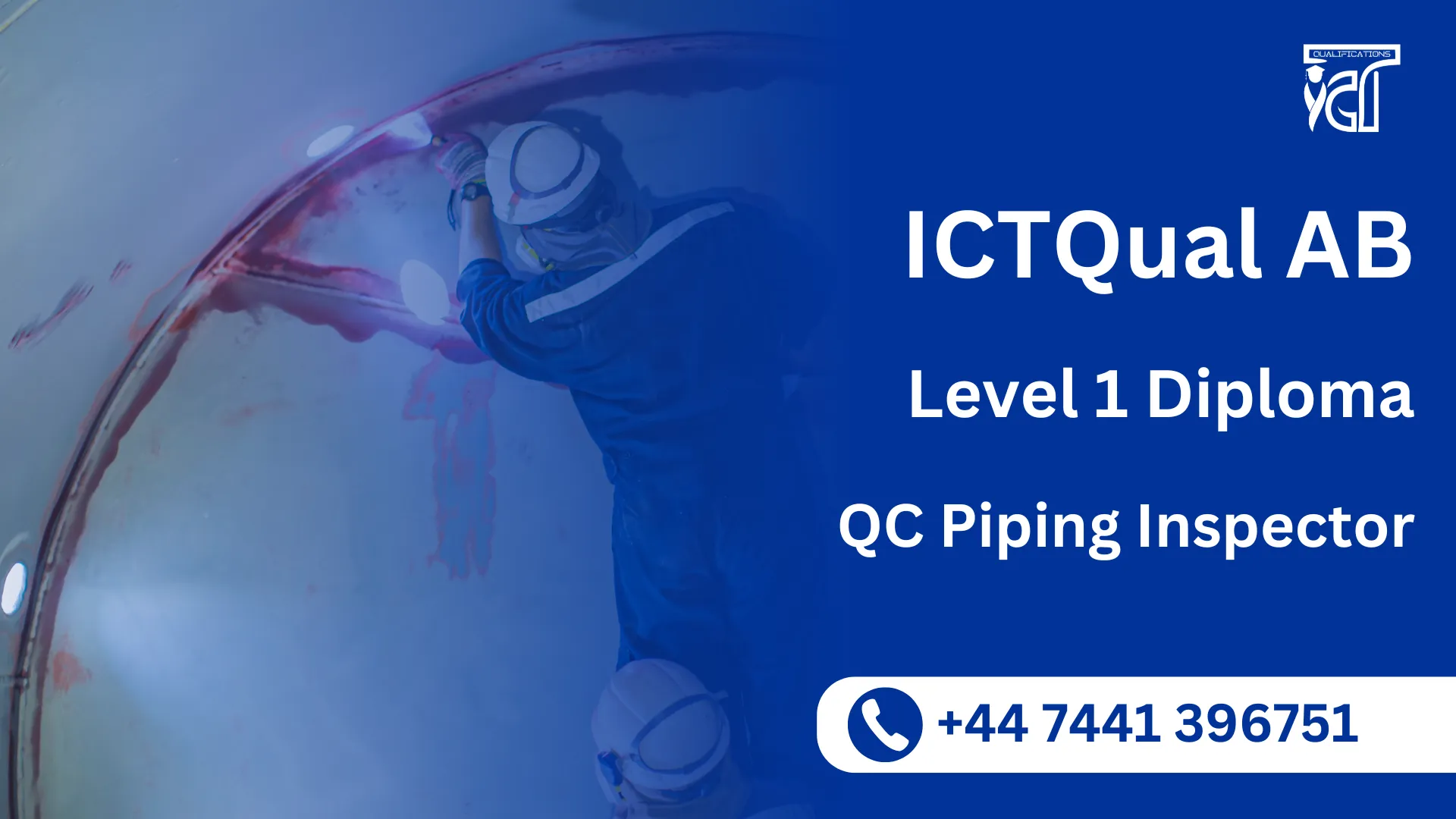 ICTQual AB Level 1 Diploma in QC Piping Inspector
