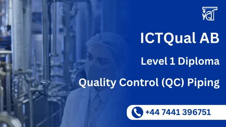 ICTQual AB Level 1 Diploma in Quality Control (QC) Piping
