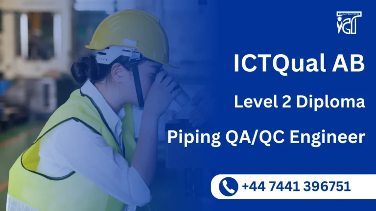 ICTQual AB Level 2 Diploma in Piping QA/QC Engineer