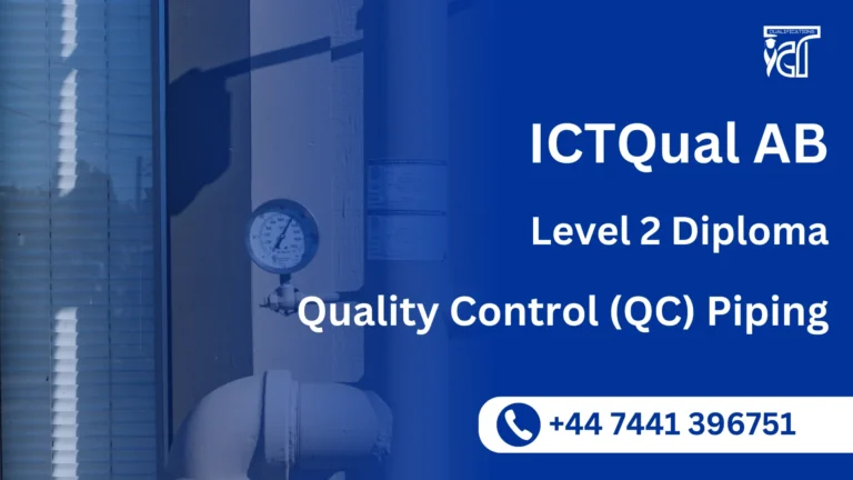 ICTQual AB Level 2 Diploma in Quality Control (QC) Piping