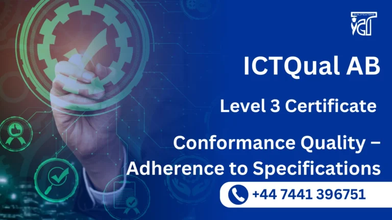 ICTQual AB Level 3 Certificate in Conformance Quality – Adherence to Specifications