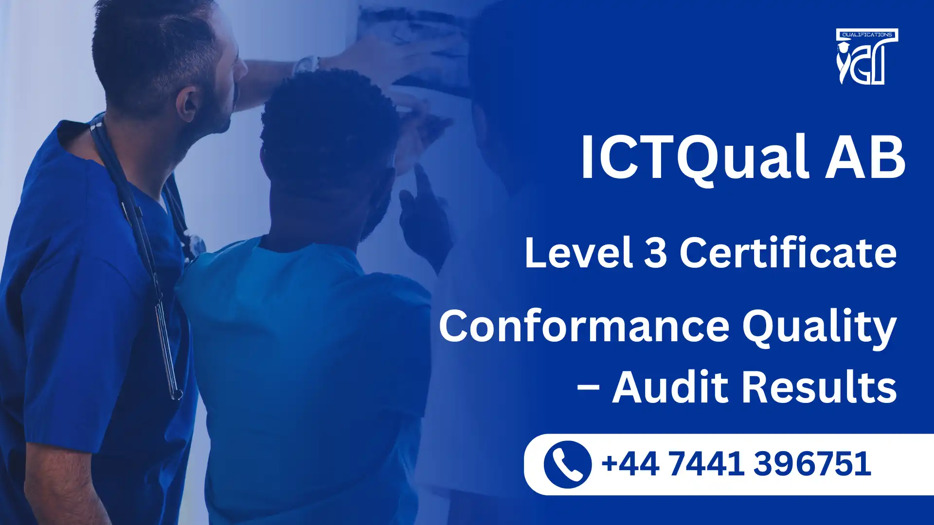 ICTQual AB Level 3 Certificate in Conformance Quality – Audit Results