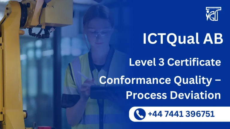 ICTQual AB Level 3 Certificate in Conformance Quality – Process Deviation
