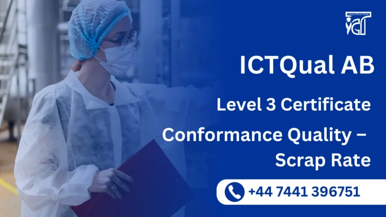 ICTQual AB Level 3 Certificate in Conformance Quality – Scrap Rate