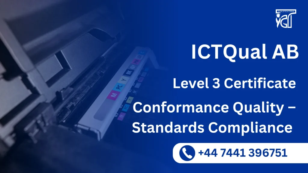ICTQual AB Level 3 Certificate in Conformance Quality – Standards Compliance