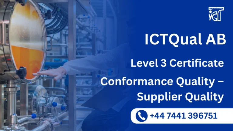 ICTQual AB Level 3 Certificate in Conformance Quality – Supplier Quality