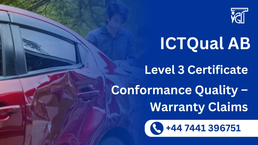 ICTQual AB Level 3 Certificate in Conformance Quality – Warranty Claims