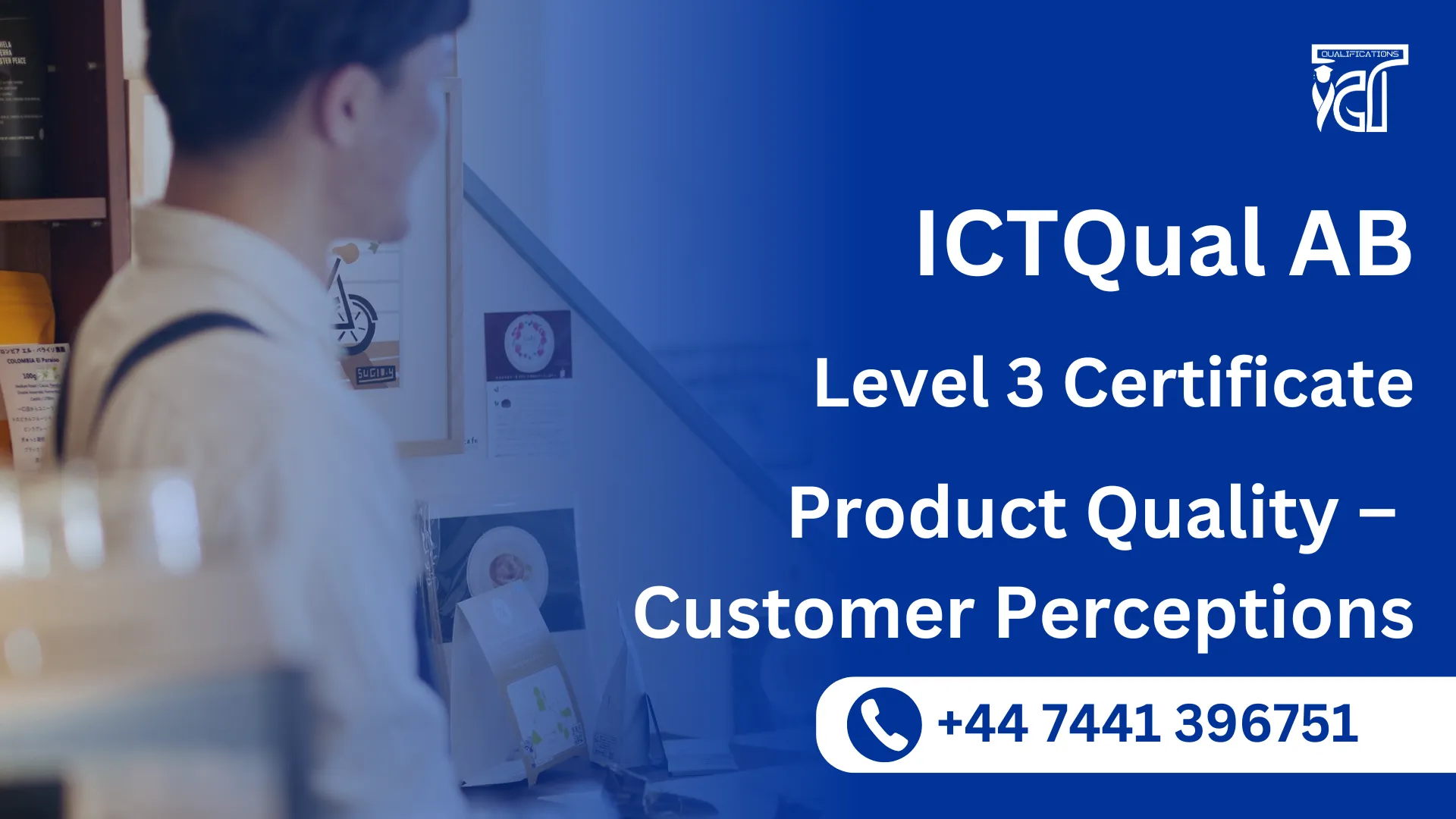 ICTQual AB Level 3 Certificate in Product Quality – Customer Perceptions