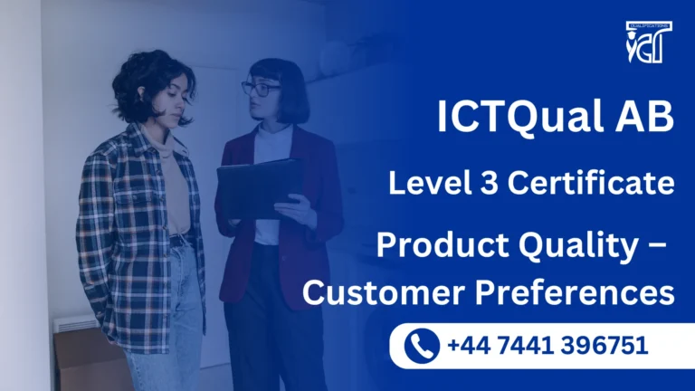 ICTQual AB Level 3 Certificate in Product Quality – Customer Preferences