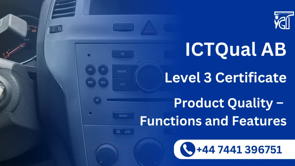 ICTQual AB Level 3 Certificate in Product Quality – Functions and Features
