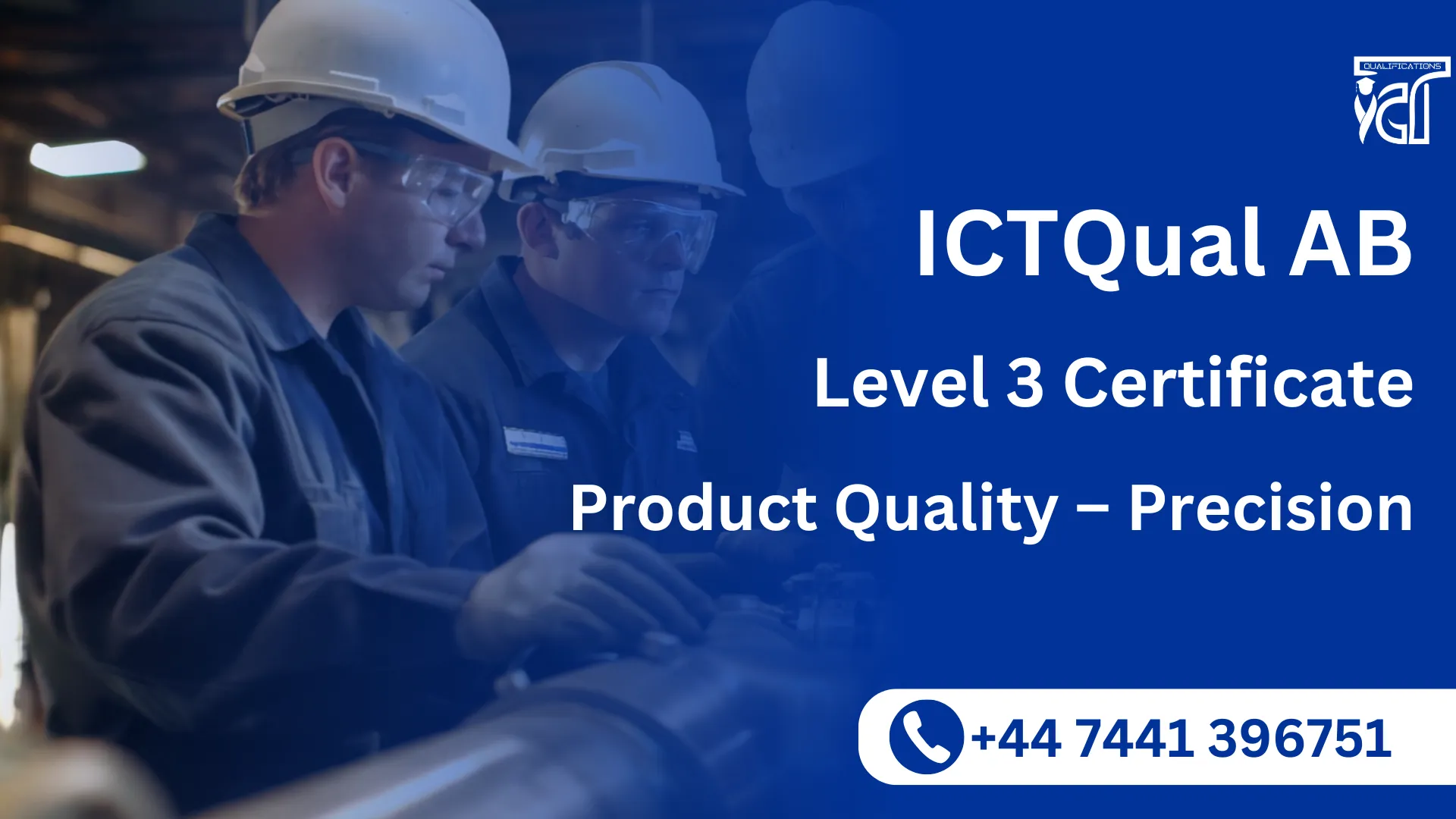 ICTQual AB Level 3 Certificate in Product Quality – Precision