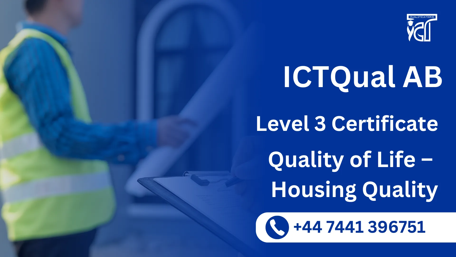 ICTQual AB Level 3 Certificate in Quality of Life – Housing Quality