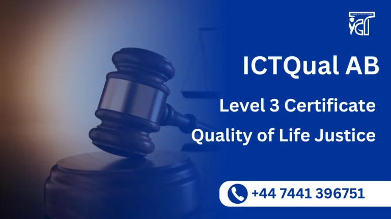 ICTQual AB Level 3 Certificate in Quality of Life – Justice