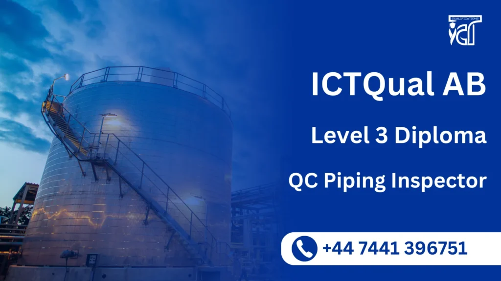 ICTQual AB Level 3 Diploma in QC Piping Inspector