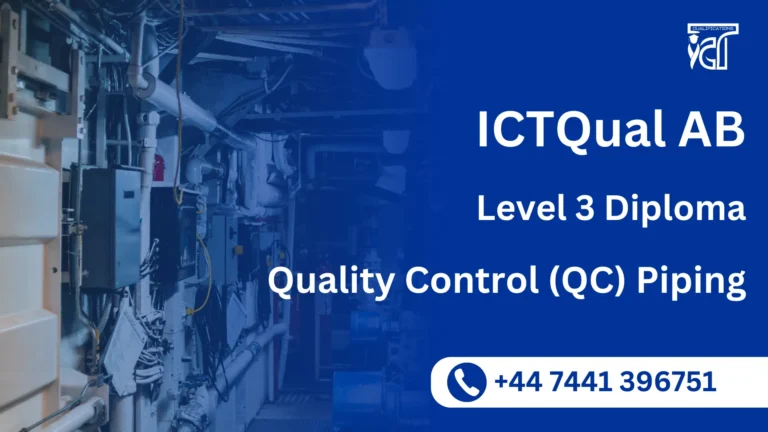 ICTQual AB Level 3 Diploma in Quality Control (QC) Piping