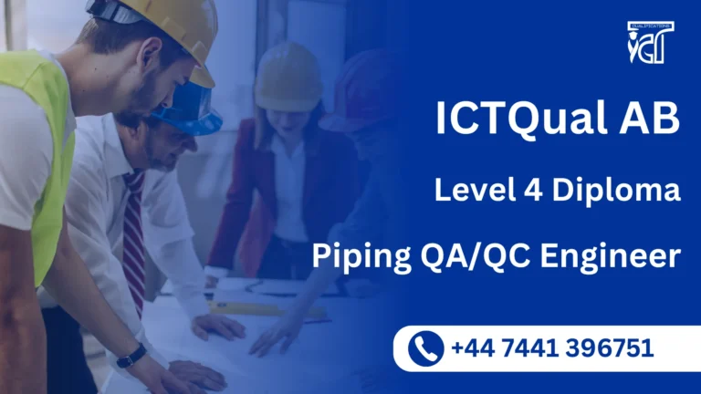 ICTQual AB Level 4 Diploma in Piping QA/QC Engineer