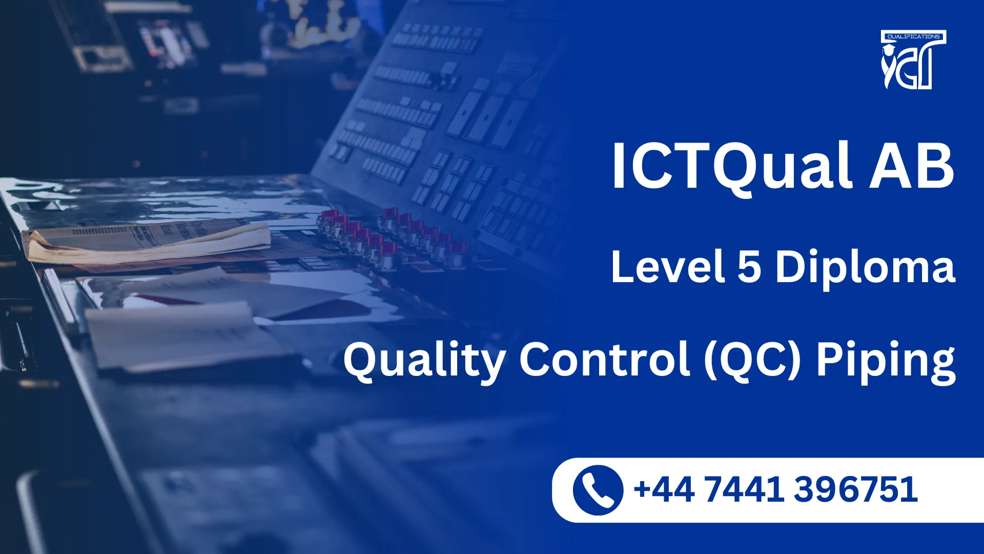 ICTQual AB Level 5 Diploma in Quality Control (QC) Piping
