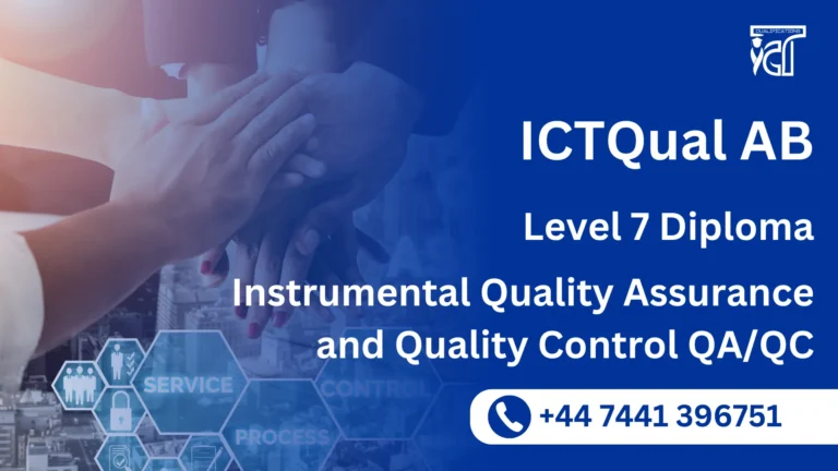 ICTQual AB Level 7 Diploma in Instrumental Quality Assurance and Quality Control QA/QC