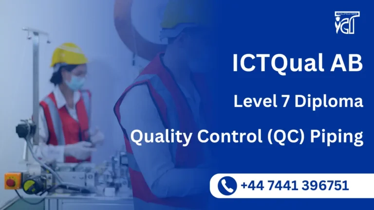 ICTQual AB Level 7 Diploma in Quality Control (QC) Piping