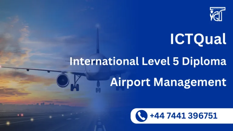 ICTQual International Level 5 Diploma in Airport Management