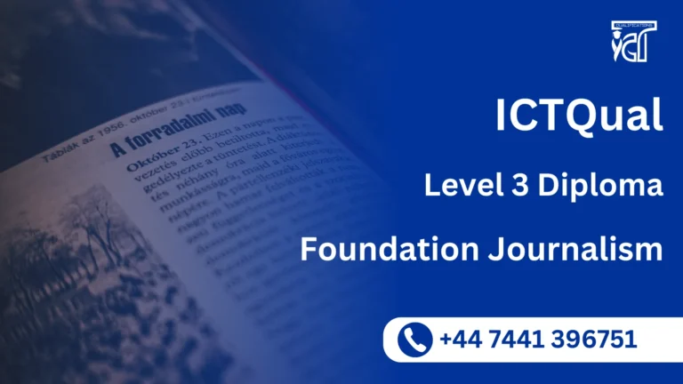 ICTQual Level 3 Diploma in Foundation Journalism