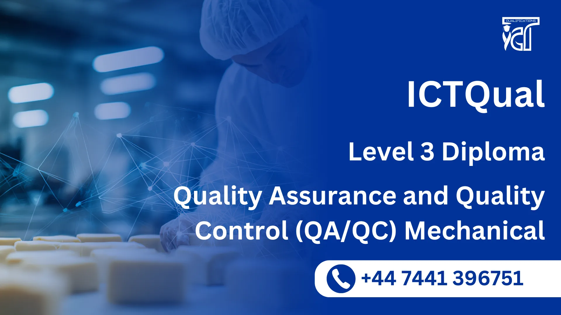 ICTQual Level 3 Diploma in Quality Assurance and Quality Control (QA/QC) Mechanical