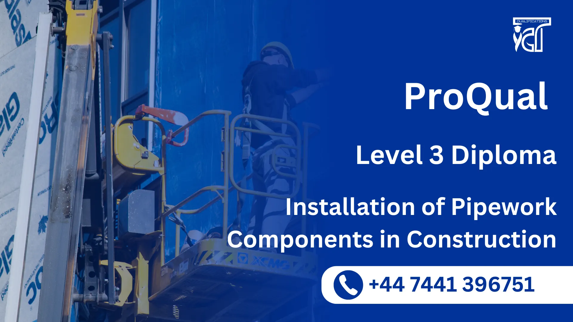 ProQual Level 3 Diploma in the Installation of Pipework Components in Construction